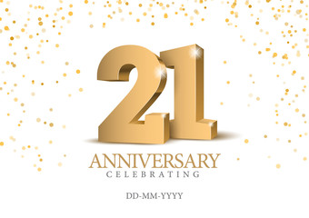 Anniversary 21. gold 3d numbers. Poster template for Celebrating 21th anniversary event party. Vector illustration - obrazy, fototapety, plakaty