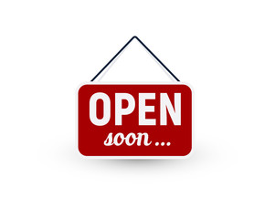 Opening business sign. Reopening, open soon announce, red signboard. Isolated flat sign for business on white background.