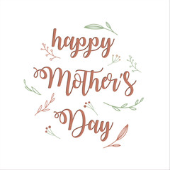 Happy Mother's Day. Calligraphy Lettering with hand-drawn doodle plants. Paper cut design style. Vector.