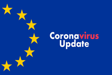EUROPE CORONAVIRUS UPDATE text on blue background. Covid-19 and Coronavirus concept