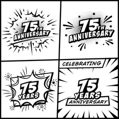 75 years anniversary logo collection. 75th years anniversary celebration comic logotype. Pop art style vector and illustration.