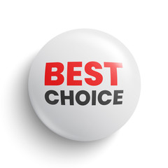 Best choice banner. White round button. Badge. Vector illustration.