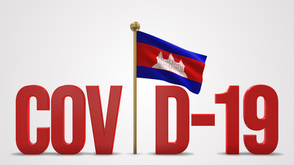 Cambodia realistic 3D flag and Covid-19 illustration.