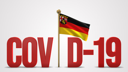 Rhineland-Palatinate realistic 3D flag and Covid-19 illustration.
