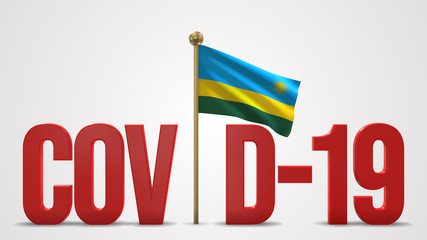 Rwanda realistic 3D flag and Covid-19 illustration.