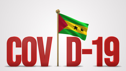 Fototapeta premium Sao Tome And Principe realistic 3D flag and Covid-19 illustration.
