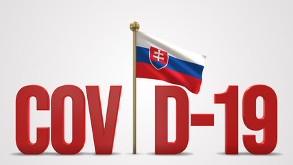 Slovakia realistic 3D flag and Covid-19 illustration.