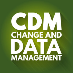 CDM - Change and Data Management acronym, business concept background