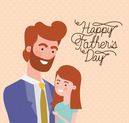 Happy fathers day text man and daughter cartoon vector design