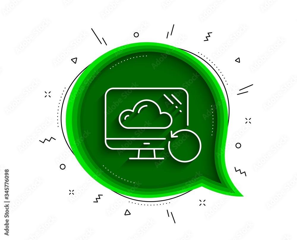 Poster recovery cloud line icon. chat bubble with shadow. backup data sign. restore information symbol. thi
