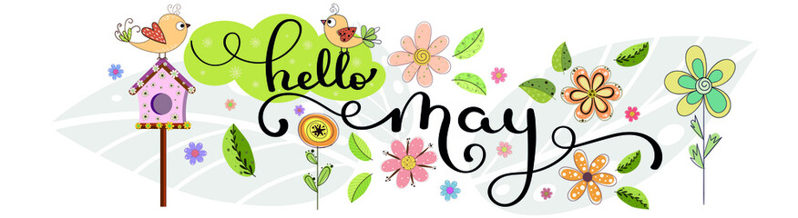 Hello May. MAY month vector with flowers, birdhouse and leaves. Decoration floral. Illustration month may	
