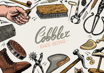 Cobbler background. Professional equipments. Poster or banner for Shoe repair. Shoemaker or bootmaker. Cream Hammer Awl Brush Thread. Hand drawn engraved old sketch.