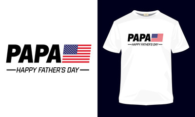 "PAPA Happy father's day" typography vector Father's day art. Can be used for t-shirt print, mug print, pillows, fashion print design, kids wear, baby shower, greeting and postcard.