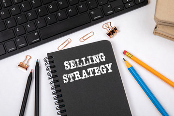 SELLING STRATEGY. Marketing, business, knowledge and success concept