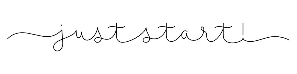JUST START! black vector monoline calligraphy banner with swashes