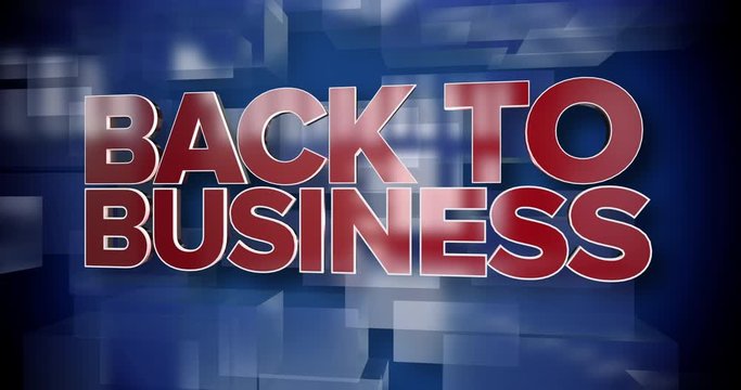 A 3D red and blue dynamic Back to Business title page animation.  	
