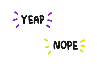 Yeap and nope. Handwritten lettering illustration. Black vector text with neon elements on white background. Simple outline style