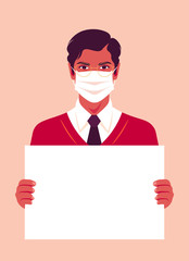 A young man with a medical mask is holding an empty poster. Epidemic, coronavirus. Protesting. Vector flat illustration