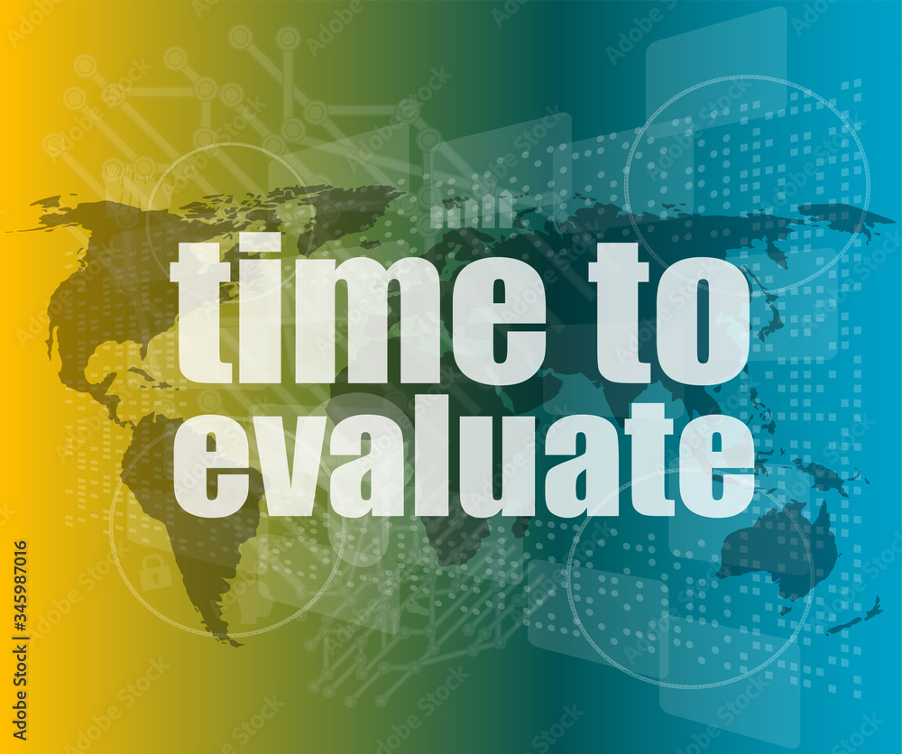 Poster time concept: words time to evaluate on digital screen