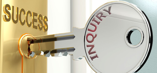 Inquiry and success - pictured as word Inquiry on a key, to symbolize that Inquiry helps achieving success and prosperity in life and business, 3d illustration