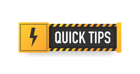 QUICK TIPS yellow sign. Striped frame. Banner isolated on white background. Vector.