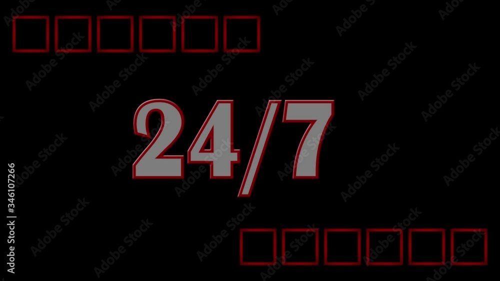 Poster 24 hours 7 days sign illuminates in white with animated graphic elements on a black background