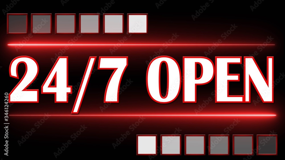 Poster 24 hours 7 days sign with lettering open and graphic elements - flamed in red on black background - 