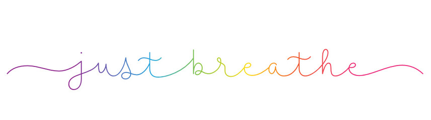 JUST BREATHE rainbow-colored vector monoline calligraphy banner with swashes