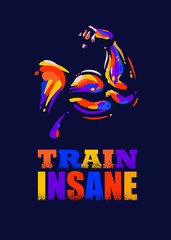 Train Insane. Inspiring Sport Workout Typography Quote Banner On Textured Background. Gym Motivation Print