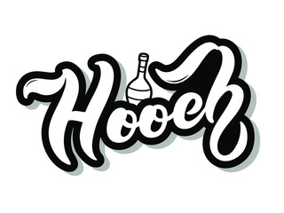 Hooch. Type of alcoholic drink. Hand drawn lettering. Vector illustration. Best for restaurant or bar design