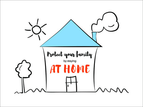 Stay home, stay safe - Lettering typography poster with text for self quarantine times. Hand letter script motivation sign catchy word art design. Covid19 Stay at Home message illustration.