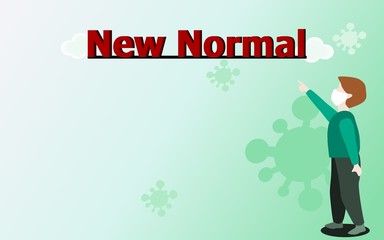 Masked man is pointing his finger in front of the large letters 'New Normal' and corona virus background. Article illustration,page,website.