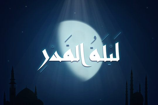 Laylat Al-Qadr (Night of Decree or Determination) handwritten in Kufic Arabic calligraphy, light rays descending from the night sky, bright moon, and mosques