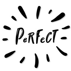 Perfect Typography lettering calligraphy doodle cartoon text for banner. Hand drawn T-shirt print design, social media banner, modern wallpaper, poster, motivational isolated vector white on black