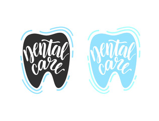 Dental care lettering. Calligraphy inscription. Handwriting word. Tooth shaped icon for design banners, flayers, posters etc.