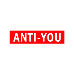Anti you Red Box Typography Design Vector