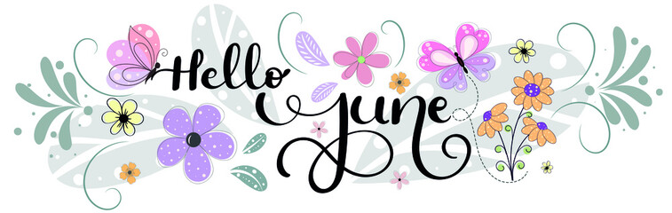 Hello June. JUNE month vector with flowers, butterflies and leaves. Decoration floral. Illustration month June - obrazy, fototapety, plakaty