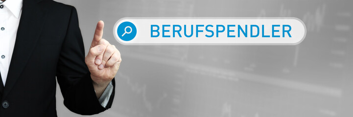 Berufspendler. Mann im Anzug zeigt mit dem Finger auf ein Suchfeld. Der Begriff Berufspendler steht...