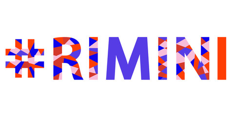 Rimini hashtag – mosaic isolated inscription. Letters from pieces of triangles and polygons. Calm warm colors - blue, orange, beige. For banners, posters souvenirs, prints. Rimini is resort in Italy.