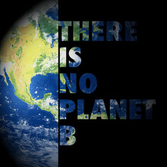 Where Is No Planet B Save Your Home Love Earth Emotional Advise Text Slogan Black Background