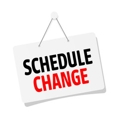 Schedule change