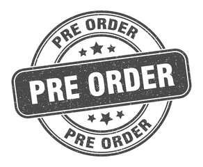 pre order stamp. pre order label. round grunge sign