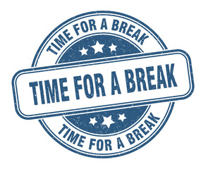 time for a break stamp. time for a break round grunge sign. label