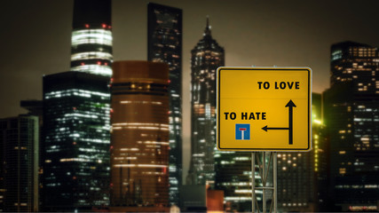 Street Sign TO LOVE versus TO HATE