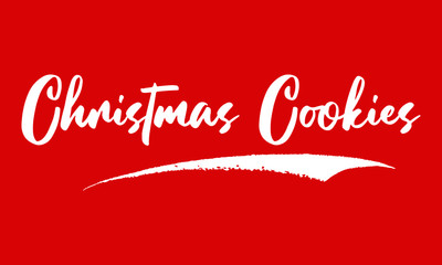Christmas Cookies Calligraphy Black Color Text On Red Background