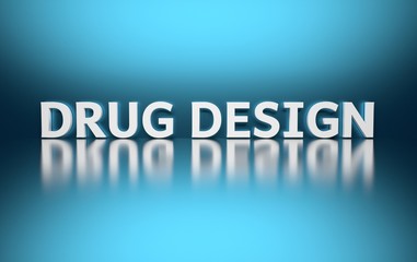 Bold white medical text Drug Design. 3d illustration.