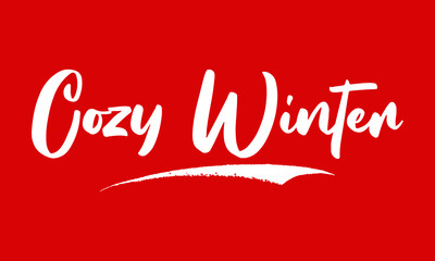 Cozy Winter Calligraphy Black Color Text On Red Background