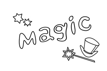 Magic - Vector hand written text outline word isolated. Card, congratulation, greeting. Party poster, advertising, banner, placard design template. With flat wand and a magician's top hat