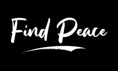 Find Peace Calligraphy Black Color Text On Black Background