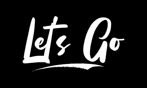 Let S Go Images Parcourir 1 1 Le Catalogue De Photos Vecteurs Et Videos Adobe Stock Let S Go Images Parcourir 1 1 Le Catalogue De Photos Vecteurs Et Videos Adobe Stock